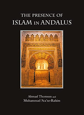 The Presence of Islam in Andalus
