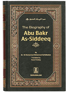 The Biography of Abu Bakr As Siddeeq