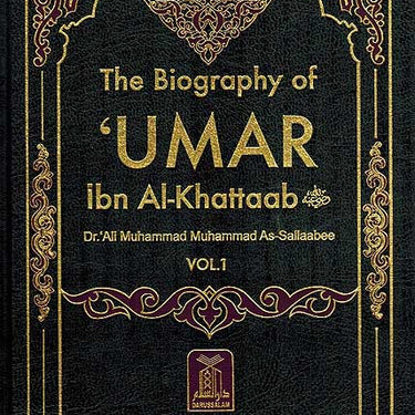 The Biography of UMAR ibn Al-Khattaab (RA) 2 vol