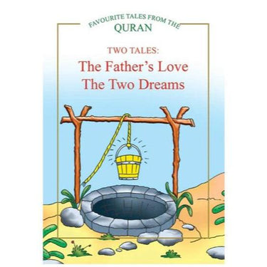 TWO TALES: The Father's Love, The Two Dreams