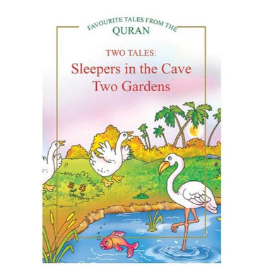 TWO TALES: Sleepers in the Cave, Two Gardens