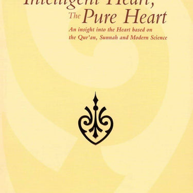 The Intelligent Heart The Pure Heart