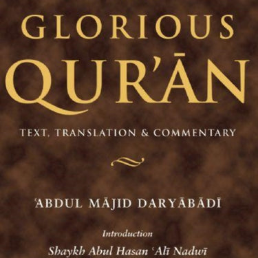 The Glorious Qur'an