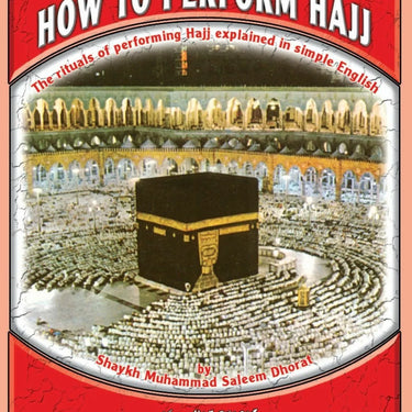 How To Perform Hajj