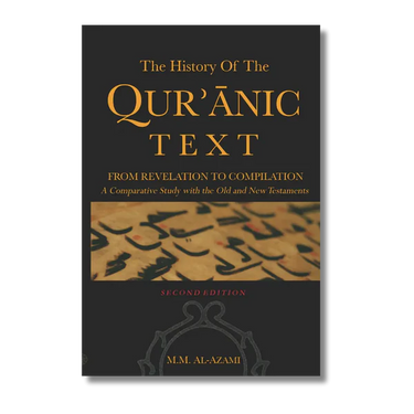 The History of The Quranic Text, from Revelation to Compilation