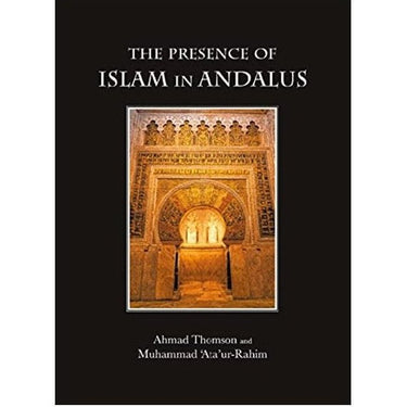 The Presence of Islam in Andalus