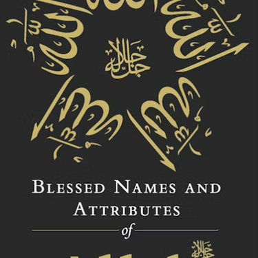 Blessed Names and Attributes of Allah (H/B)