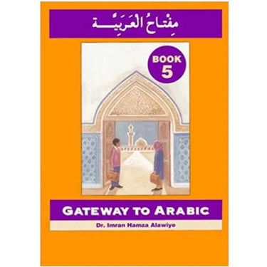 Gateway To Arabic - Book 5