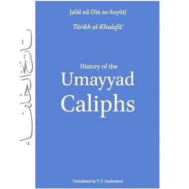 History Of The Umayyad Caliphs