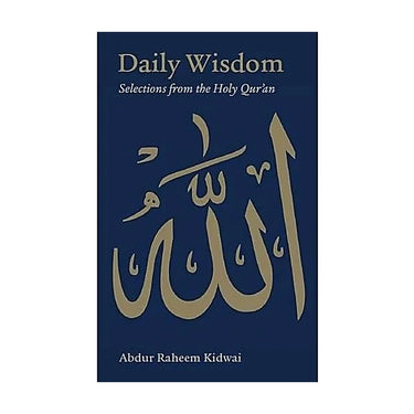 Daily Wisdom: Selections from the Holy Quran (H/B)