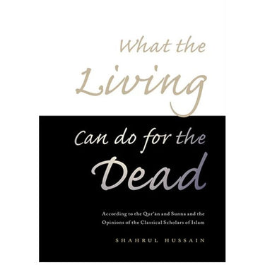 What the Living can do for the Dead