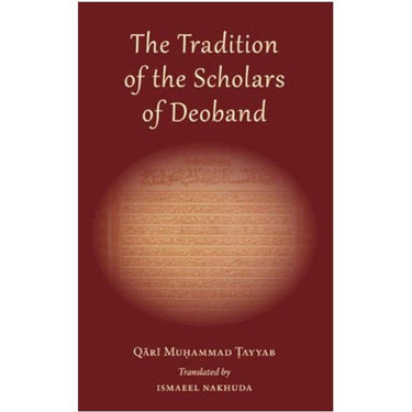 The Tradition of the Scholars of Deoband