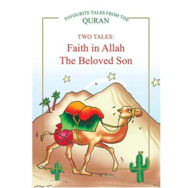 TWO TALES: Faith in Allah, The Beloved Son