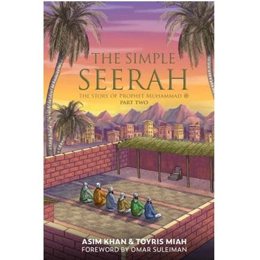 The Simple Seerah Part Two