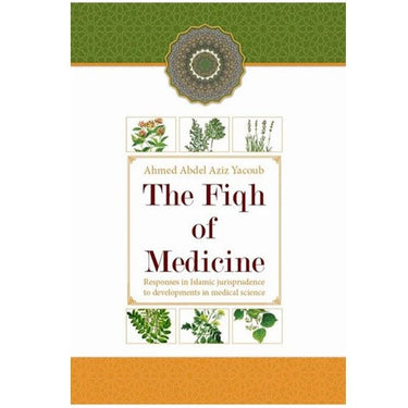 The Fiqh Of Medicine