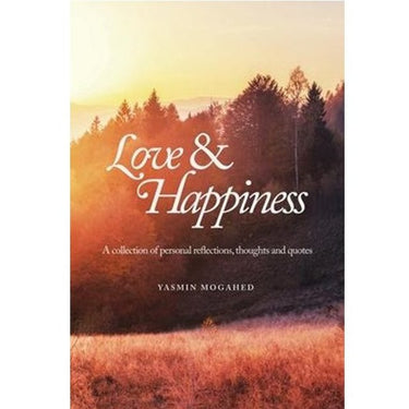 Love & Happiness : Yasmin Mogahed