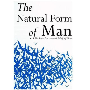 The Natural Form of Man