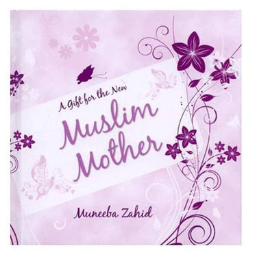 A Gift For The New Muslim Mothers