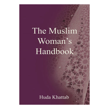 The Muslim Woman's Handbook