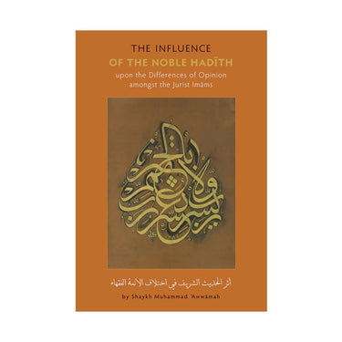 The Influence of the Noble Hadith