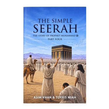 The Simple Seerah Part Four