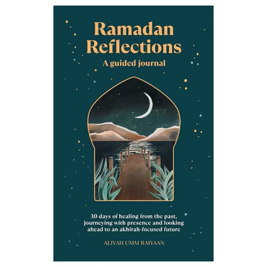 Ramadan Reflections - A Guided Journal