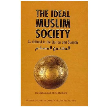 The Ideal Muslim Society