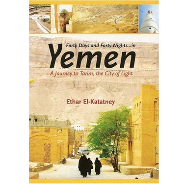 Forty Days and Forty Nights in Yemen