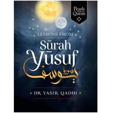 Lessons From Surah Yusuf