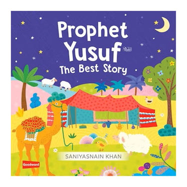 Prophet Yusuf - The Best Story