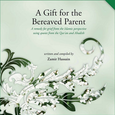 A Gift for the Bereaved Parent (H/B)
