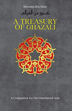 A Treasury of Ghazali (H/B)