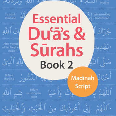Essential Duas & Surahs Madinah Script Book 2