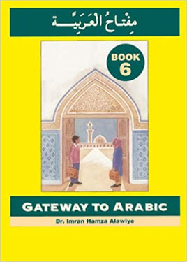 Gateway To Arabic - Book 6