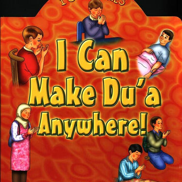 I Can Make Du'a Anywhere!
