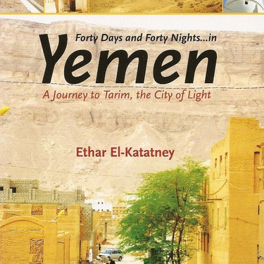 Forty Days and Forty Nights in Yemen
